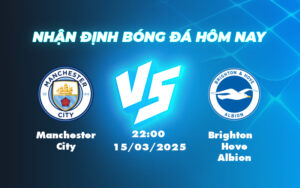 manchester city brighton hove albion 15 03 ngoai hang anh