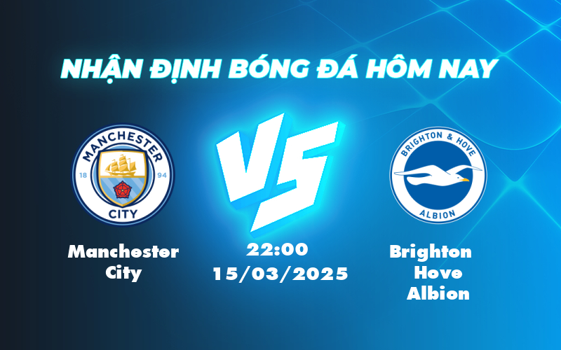 manchester city brighton hove albion 15 03 ngoai hang anh