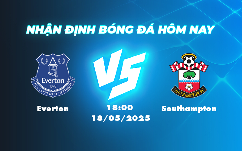 everton southampton 18 05 ngoai hang anh